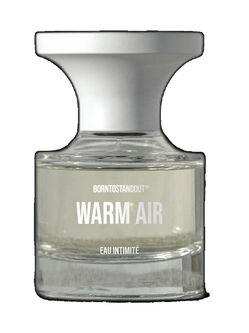 Born to Stand Out Warm Air