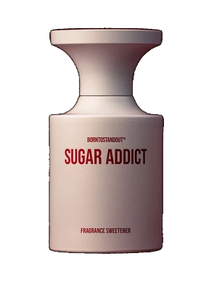 Born to Stand Out Sugar Addict