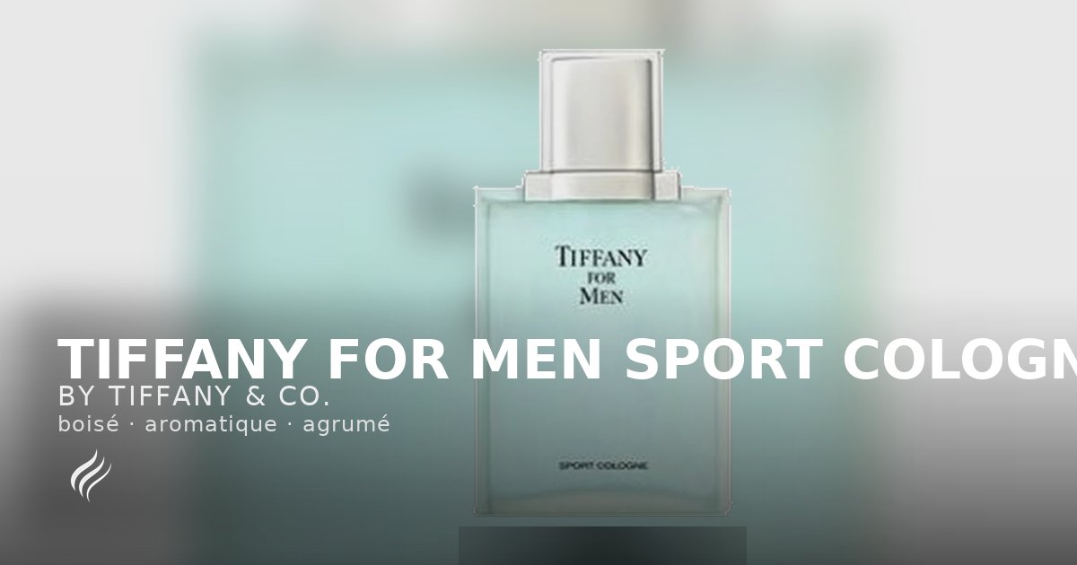 Tiffany for Men Sport Cologne – Tiffany & Co. | Parfum | Affinez