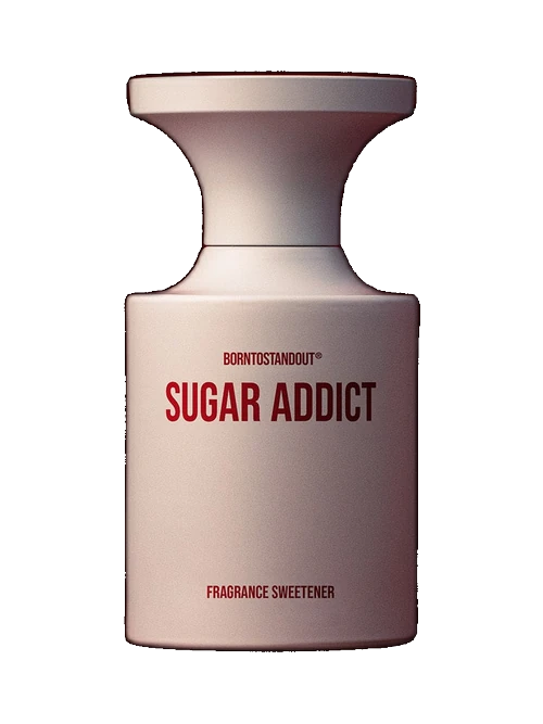 Born to Stand Out Sugar Addict